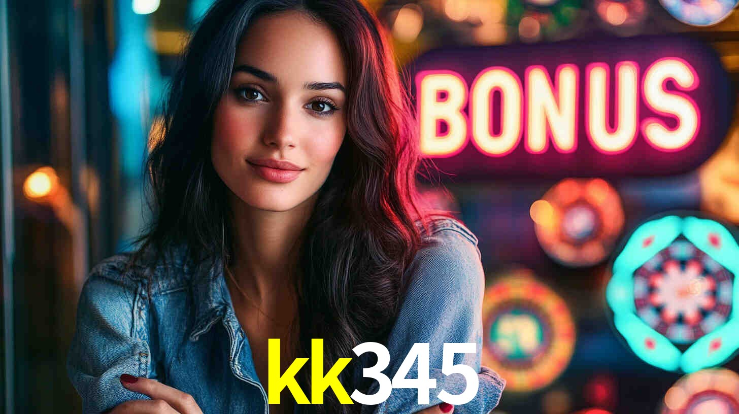 Bônus Generosos e Exclusivos no kk345 para Você!